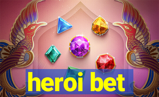 heroi bet